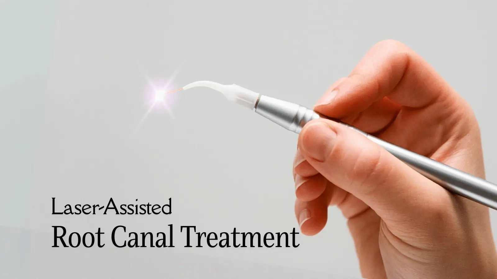 Laser-Assisted Root Canal Treatment