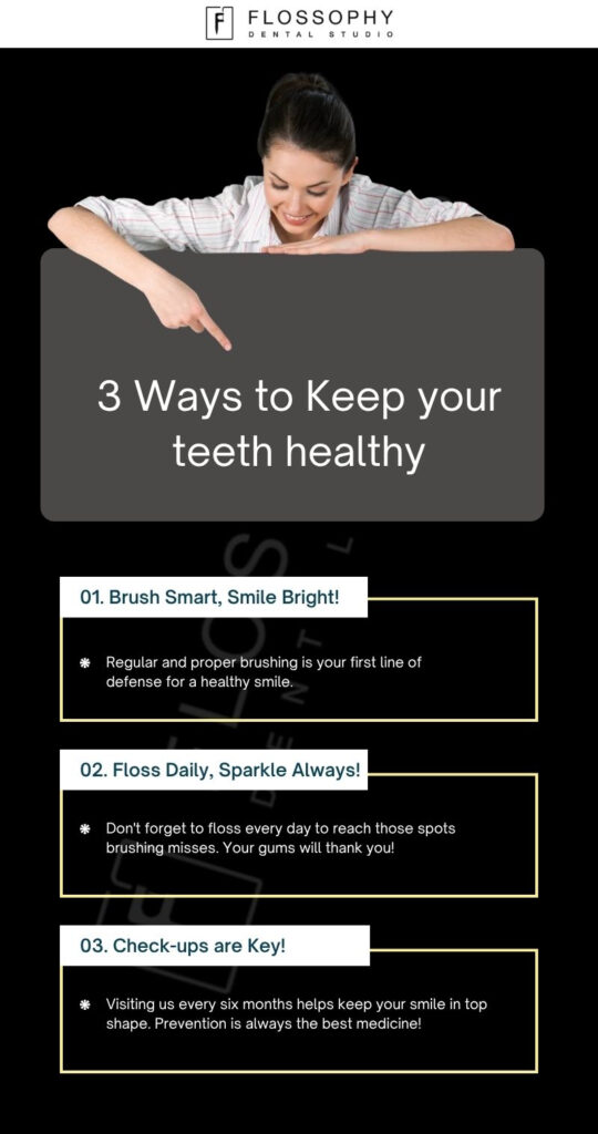 3 Ways to Keep Your Teeth Healthy