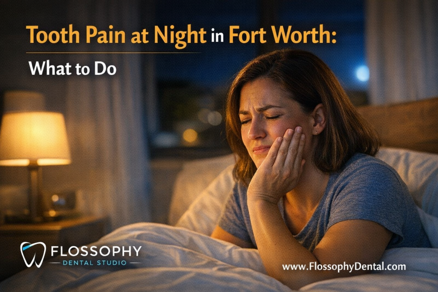 Person experiencing tooth pain at night while lying in bed in Fort Worth