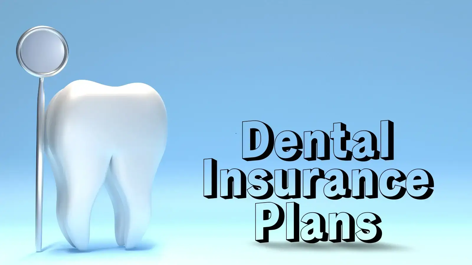 The Hidden Benefits of Dental Insurance Plans